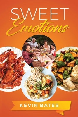 Sweet Emotions by Bates, Kevin