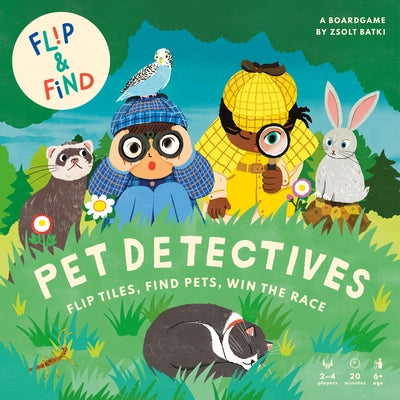 Flip and Find: Pet Detectives by Batki, Zsolt