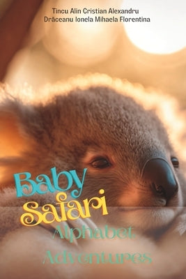 Baby Safari A-Z adventure by Alexandru, Tincu