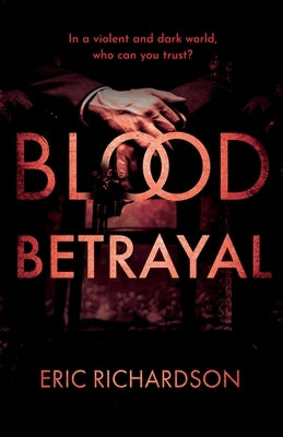 Blood Betrayal by Richardson, Eric