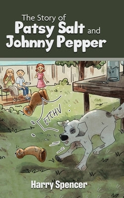 The Story of Patsy Salt and Johnny Pepper by Spencer, Harry