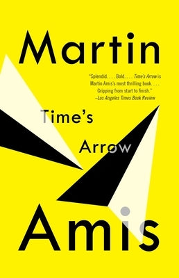 Time's Arrow by Amis, Martin