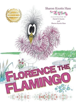 Florence the Flamingo by Hass, Sharon Knotts