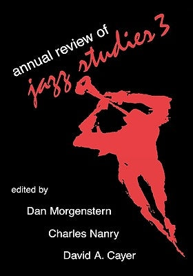 Annual Review of Jazz Studies 3: 1985 by Morgenstern, Dan