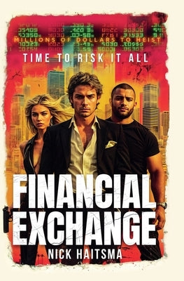 Financial Exchange by Haitsma, Nick