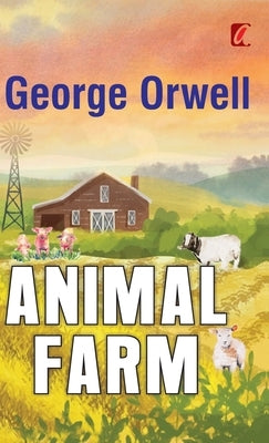 Animal farm by Orwell, George