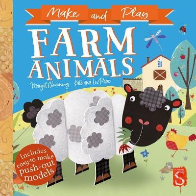 Make and Play: Farm Animals by Channing, Margot