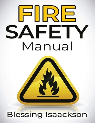 Fire Safety Manual by Isaackson