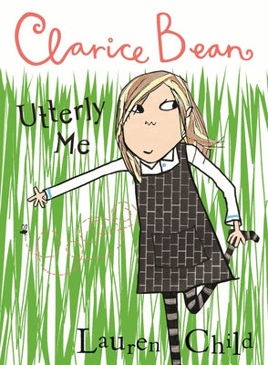 Clarice Bean, Utterly Me by Child, Lauren