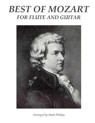 Best of Mozart for Flute and Guitar by Phillips, Mark