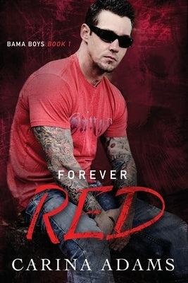 Forever Red by Adams, Carina