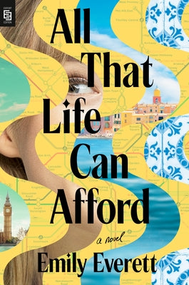 All That Life Can Afford by Everett, Emily