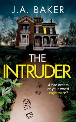 The Intruder by Baker, J. A.