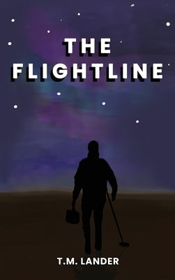 The Flightline by Lander, T. M.