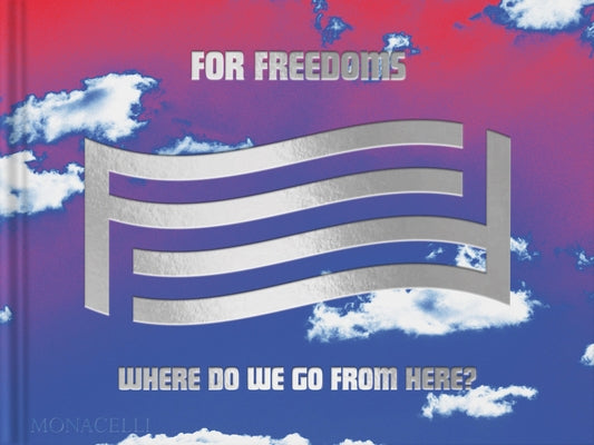 For Freedoms: Where Do We Go from Here? by Thomas, Hank