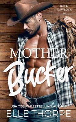 Mother Bucker by Thorpe, Elle