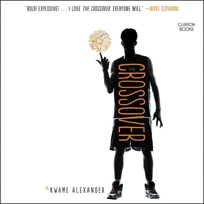 The Crossover by Alexander, Kwame