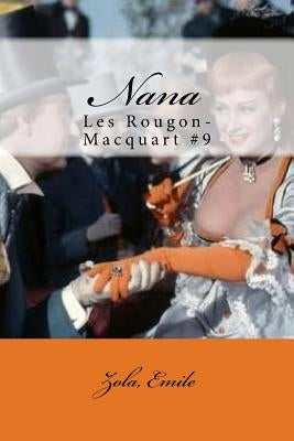 Nana: Les Rougon-Macquart #9 by Mybook