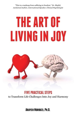 The Art of Living in Joy by Norouzi, Arayeh