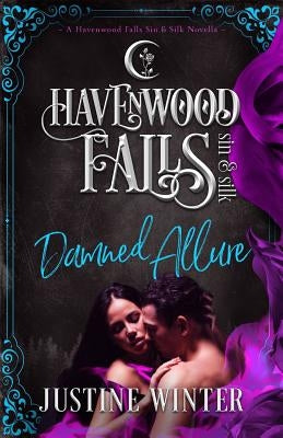 Damned Allure: (A Havenwood Falls Sin & Silk Novella) by Cook, Kristie