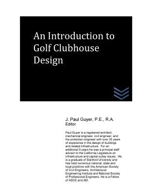 An Introduction to Golf Clubhouse Design by Guyer, J. Paul