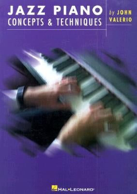 Jazz Piano Concepts & Techniques by John, Valerio