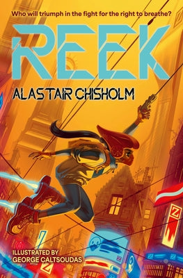 Reek by Chisholm, Alastair