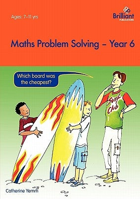 Maths Problem Solving - Year 6 by Yemm, C.