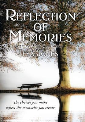 Reflection of Memories by Jones, Tesa