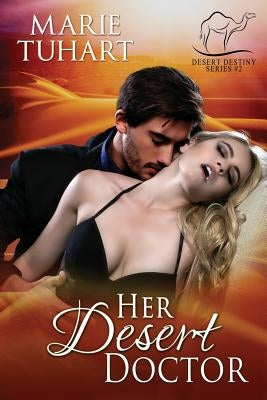 Her Desert Doctor by Tuhart, Marie