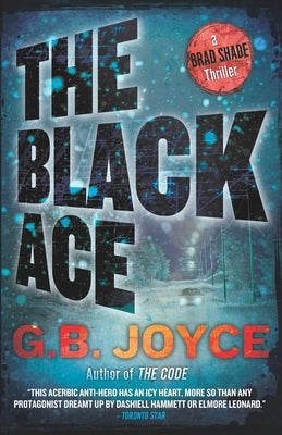 The Black Ace: A Brad Shade Thriller by Joyce, Gare