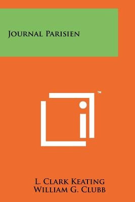 Journal Parisien by Keating, L. Clark