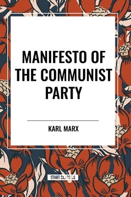 Manifesto of the Communist Party by Marx, Karl