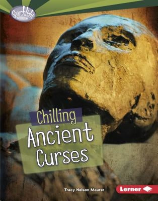 Chilling Ancient Curses by Maurer, Tracy Nelson