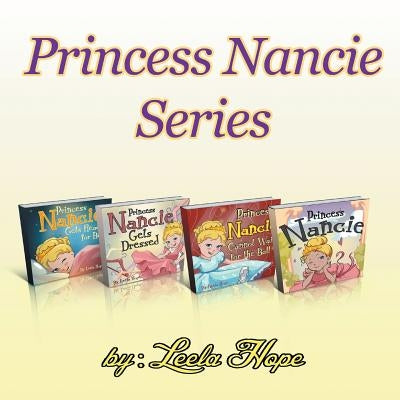 Princess Nancie Collection by Hope, Leela