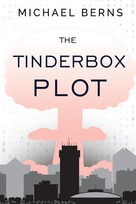 The Tinderbox Plot by Berns, Michael W.