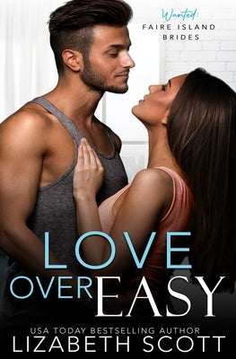 Love Over Easy by Scott, Lizabeth