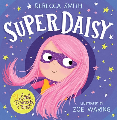 Superdaisy by Smith, Rebecca