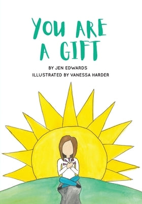 You Are A Gift by Edwards, Jen