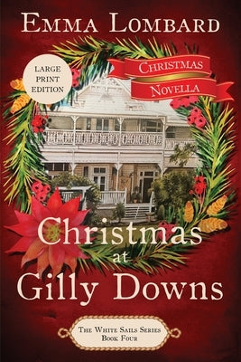 Christmas at Gilly Downs (The White Sails Series Book 4) by Lombard, Emma