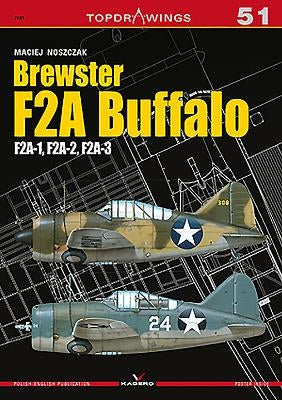 Brewster F2a Buffalo: F2a-1, F2a-2, F2a-3 by Noszczak, Maciej