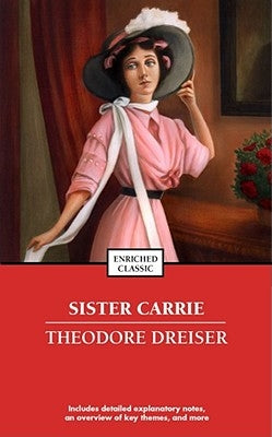 Sister Carrie by Dreiser, Theodore