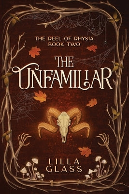 The Unfamiliar by Glass, Lilla