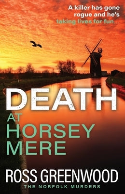 Death at Horsey Mere by Greenwood, Ross