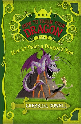 How to Twist a Dragon's Tale by Cowell, Cressida