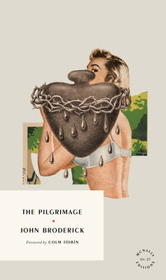 The Pilgrimage by Broderick, John