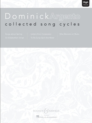 Dominick Argento: Collected Song Cycles: High Voice by Argento, Dominick