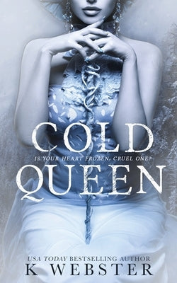 Cold Queen by Webster, K.