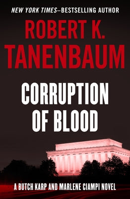 Corruption of Blood by Tanenbaum, Robert K.