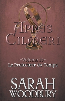 Le Protecteur du Temps by Woodbury, Sarah